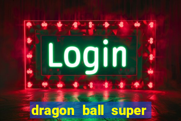 dragon ball super super hero redecanais